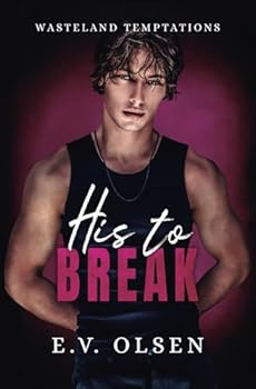 His to Break: A Dark MM Age Gap Romance (Wasteland Temptations) - Book #3 of the Wasteland Temptations