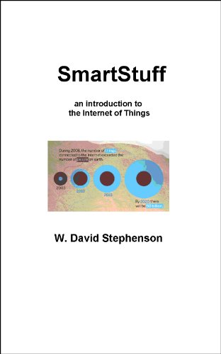 SmartStuff: an introduction to the Internet of Things , Stephenson, W ...