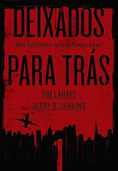 Paperback Deixados Para Tras 1 - Uma historia dos ultimos dias (Em Portugues do Brasil) [Portuguese_Brazilian] Book
