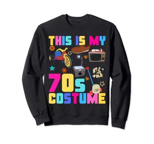 This Is My 70s Costume Retro Funny Vintage men women Seventi Felpa