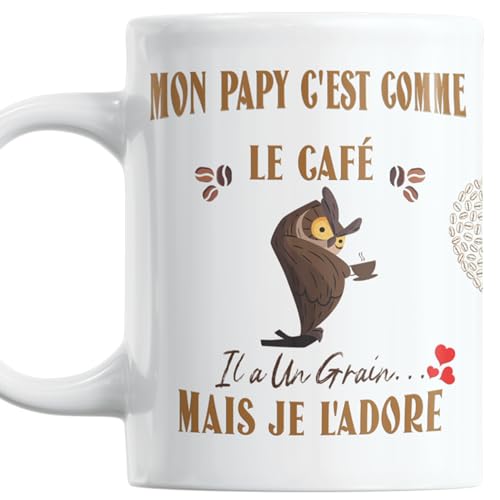 Mug humour Cadeau Papy Noel Anniversaire plaisir d'offrir Mon Papy c'est Comme Le Café Il a Un Grain Mais Je l'Adore