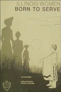 Illinois Women: Born to Serve