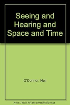 Hardcover Seeing and hearing and space and time Book