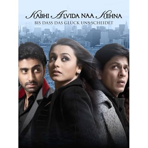 Bis dass das Glück uns scheidet - Kabhi Alvida Na Kehna