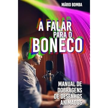 Capa do livro A Falar Para o Boneco: Manual de Dobragens de Desenhos Animados (Portuguese Edition)
