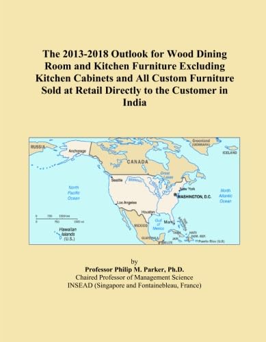 Perspectives 2013-2018 pour les meubles de salle à manger et de cuisine en bois, à l&rsquo;exclusion des armoires de cuisine et de tous les meubles sur mesure vendus au détail directement au client en Inde