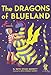 The Dragons of Blueland (My Father's Dragon)