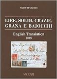  Lire, soldi, crazie, grana and bajocchi. Ediz. inglese