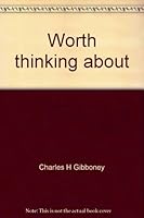 Worth thinking about: 60 pointed reflections 0827242107 Book Cover