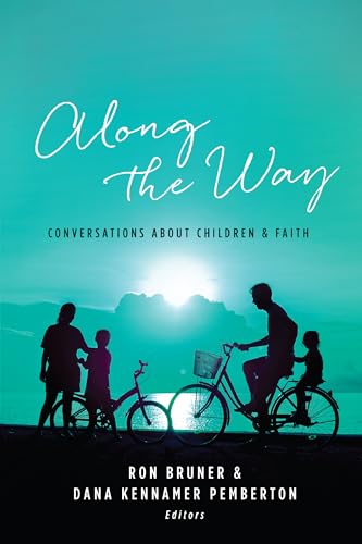 Along the Way: Conversations About Children & Faith