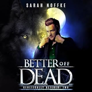 Better Off Dead Audiobook By Sarah Noffke cover art