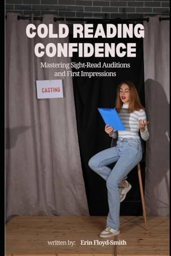 Cold Reading Confidence: Mastering Sight-Read Auditions and First Impressions
