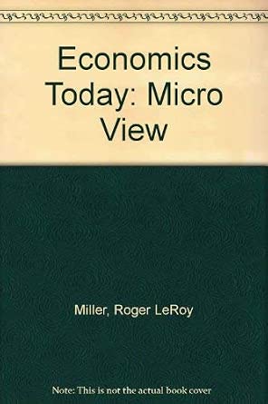 Economics today-the micro view: Miller, Roger LeRoy: 9780063854550: Amazon.com: Books