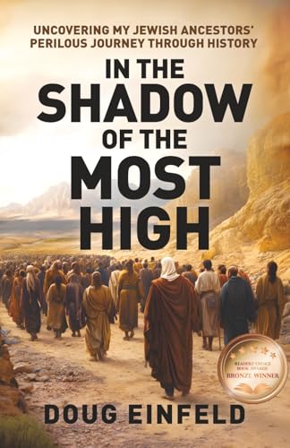 In the Shadow of the Most High: Uncovering My Jewish