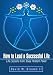 How to Lead a Successful Life: Life Lessons from Texas Holdem Poker
