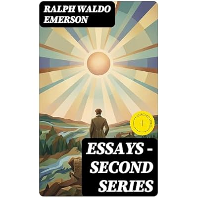 Essays &mdash; Second Series: Enriched edition.