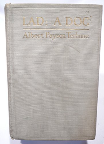 Lad: A Dog ( Dutton, 1919) B00B5J8QCY Book Cover