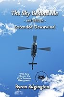 The Sky Behind Me: Extended Downwind 0996447105 Book Cover