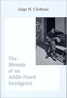 The Memoir of an Addle-Pated Immigrant 0533143896 Book Cover