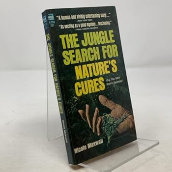 Paperback The Jungle Search for Nature's Cures Book