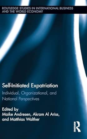 Self-Initiated Expatriation: Individual, Organizational, and National Perspectives: 54 book cover