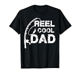 Reel Cool Dad T-Shirt Fishing Daddy Father's Day Gift Shirt T-Shirt