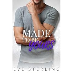 Made To Be Yours Audiolibro Por Eve Sterling arte de portada