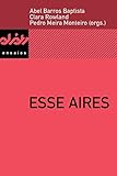 Esse Aires (Peixe-elétrico Ensaios) (Portuguese Edition)