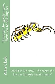 Paperback Through the golden gate, from sea to shining sea: Par la porte dorée. de mer en mer rayonnantes Book