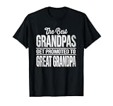 The only Best Grandpas get Promoted to Great Grandpa T-Shirt