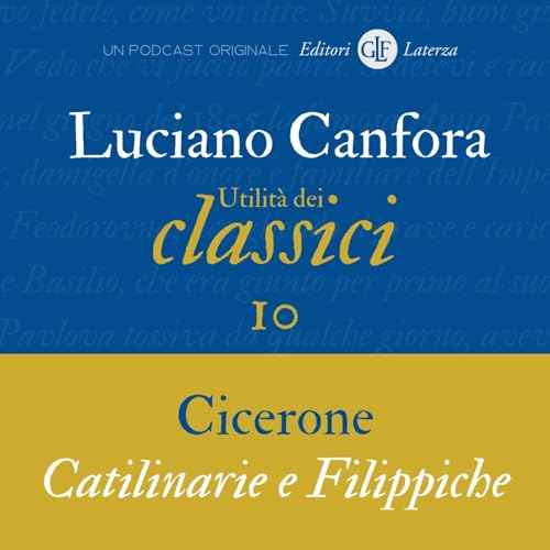 10. Cicerone | &laquo;Catilinarie&raquo; e &laquo;Filippiche&raquo;