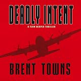 Deadly Intent:: A Team Reaper Thriller, Book 2