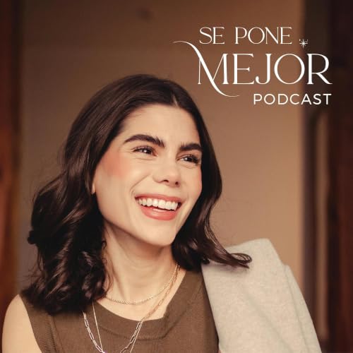 『Se Pone Mejor Podcast』のカバーアート