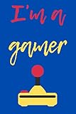  I am a gamer with my gaming controller: 6x9 inch / 120 page notebook