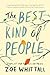 The Best Kind of People: A Novel