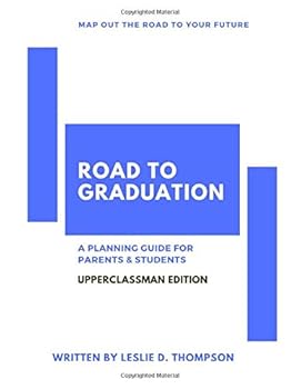 Road to Graduation : A Planning Guide for High School Students and Parents