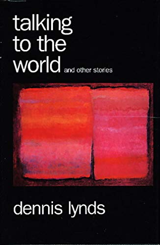 Talking to the World and Other Stories