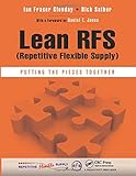 Lean RFS (Repetitive Flexible Supply): Putting the Pieces Together