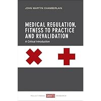 Medical Regulation, Fitness to Practice and Revalidation
