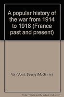 A popular history of the war from 1914 to 1918 B00086Q9BA Book Cover