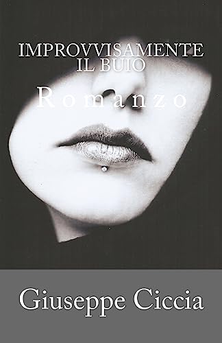 Improvvisamente il buio (Italian Edition)