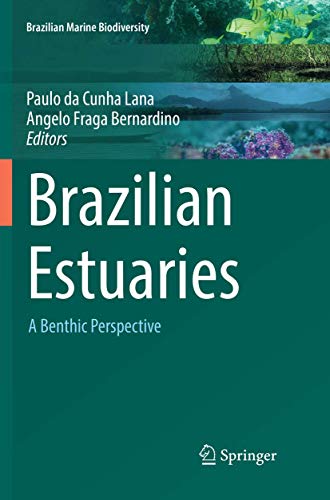 Brazilian Estuaries: A Benthic Perspective (Brazilian Marine Biodiversity)