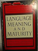 Language, Meaning and Maturity B000U5959W Book Cover