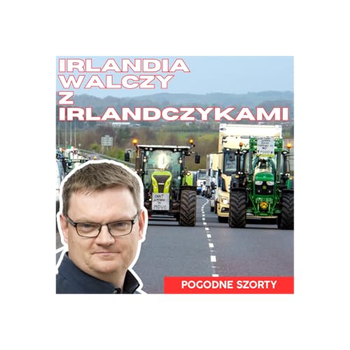 Irlandia walczy z Irlandczykami | Pogodne Szorty #295
