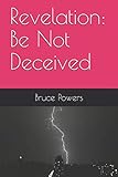 Revelation: Be Not Deceived