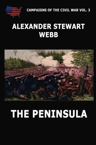Campaigns Of The Civil War Vol. 3 - The Peninsula 3849673359 Book Cover