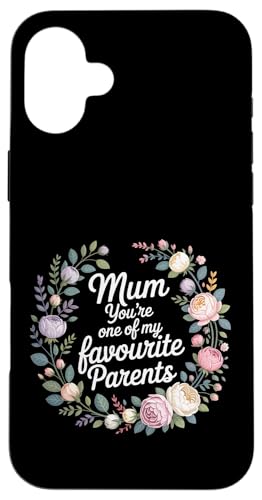 Mum You're One Of My Favourite Parents ���� - �X�}�z�P�[�X iPhone 16 Plus �p