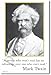 Mark Twain - A Person Who Won't Read - Famous Person Classroom Poster