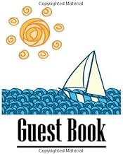 Guest Book: Sailboat Guest Book For Airbnb, Vacation Lake Home, Cabin, Rental Property, VRBO, Bed and Breakfast, Cottage, Etc