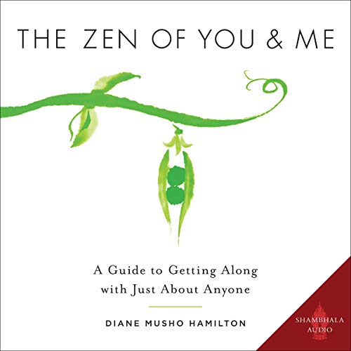 The Zen of You and Me by Diane Musho Hamilton episode artwork